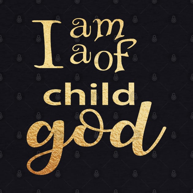 I am a child of god by Dhynzz